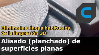 Superficies impresas PERFECTAS (Alisado / Planchado / Ironing curso CURA parte 5)