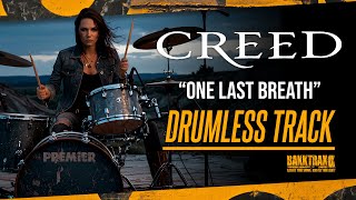 Creed - One Last Breath (Drumless) NO DRUMS - High Quality