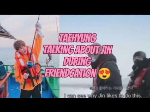 taejin during friendcation 😍 V talking about jin 💜