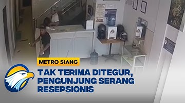 Pengunjung Serang Resepsionis Hotel Dengan Sajam  - [Metro Siang]