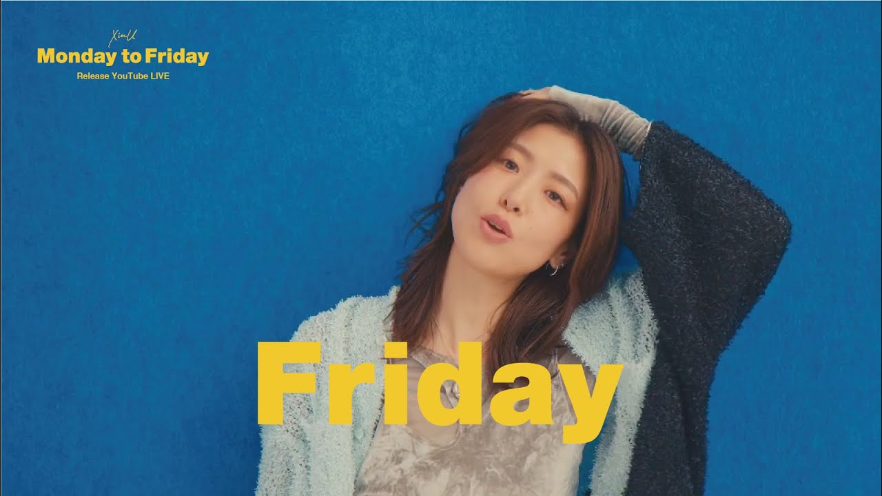 Friday】XinU Monday to Friday Release! YouTube LIVE - YouTube
