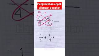 CARA CEPAT PENJUMLAHAN BILANGAN PECAHAN #shorts
