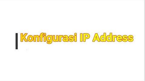 Tutorial Linux - Konfigurasi IP Address Debian 9
