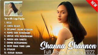 SHANNA SHANNON 'RELA, USIK'  FULL ALBUM TERBAIK 2023