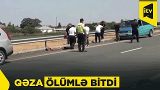 Avtomobil Piyadanı Vuraraq Öldürüb
