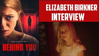 Elizabeth Birkner Interview - Behind You