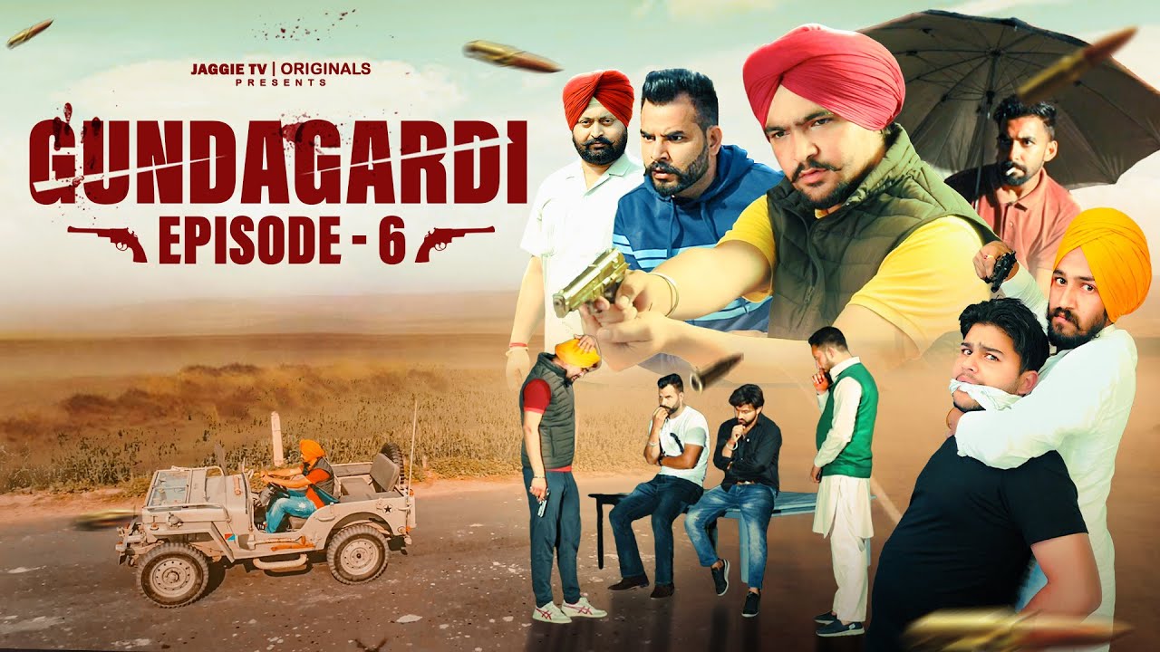 Gundagardi • Episode 06 • New Punjabi Webseries 2023
