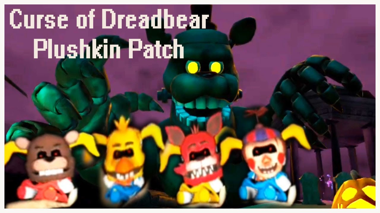 Plushkin Patch game playthrough Fnaf Vr Curse of Dreadbear (DLC) - YouTube