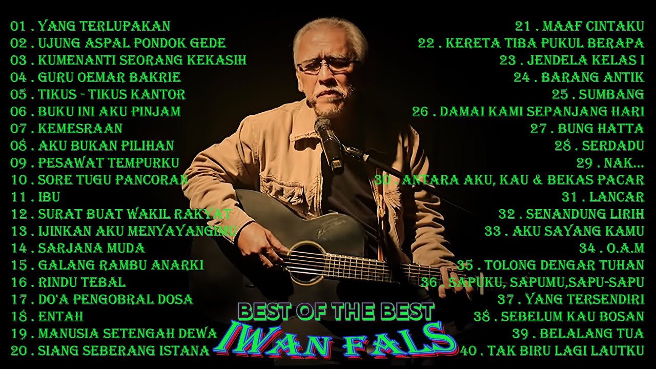 Best Of The Best Iwan Fals  Kumpulan Lagu Terbaik Iwan Fals  Iwan Fals Album Terbaik  Lagu Indo