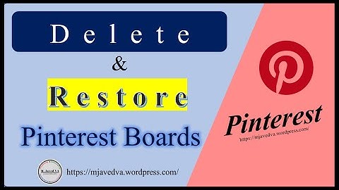 Delete and Restore Pinterest Boards