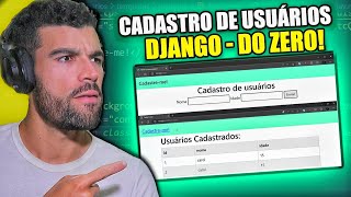 DJANGO - Como CRIAR um Sistema de CADASTRO do ZERO!