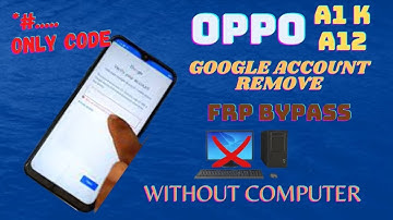 Oppo A1k / A12 Frp Bypass One click 100%  Google Account Remove Oppo 2021