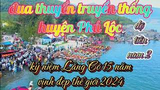 đua thuyền truyền thống huyện Phú Lộc 2024,độ tiền nam 2