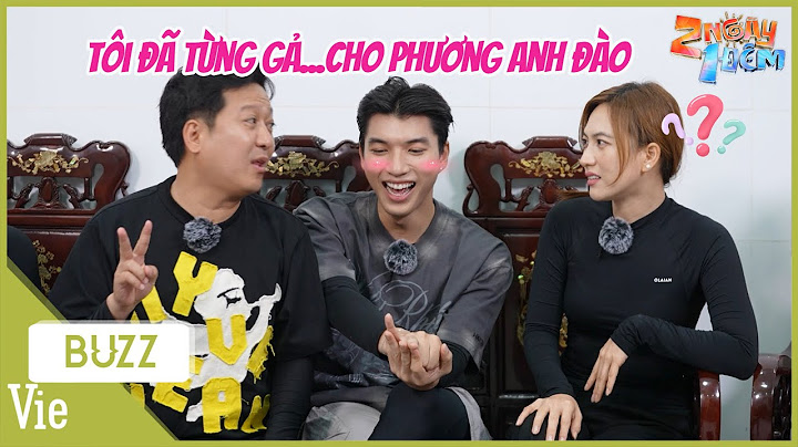 Trường Giang lần đầu tiết lộ từng "gả" HIEUTHUHAI cho Phương Anh Đào | 2 Ngày 1 Đêm