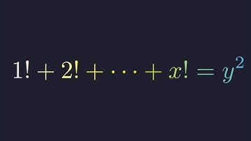 Can You Find All Integer Pairs (1! + 2! + ... + x! = y²)?