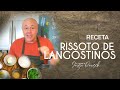 Receta de rissoto de langostinos l Jorge Rausch