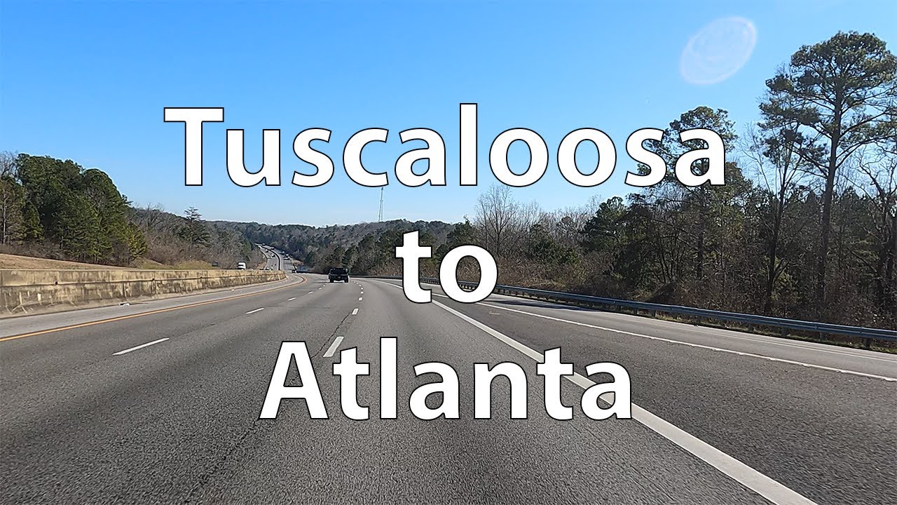 [4K] Driving from Tuscaloosa to Atlanta (US) YouTube