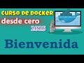 CURSO DE DOCKER DESDE CERO | BIENVENIDA (video1)