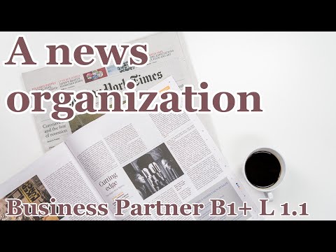 A News Oraganization - Business Partner B1+ Lesson 1.1