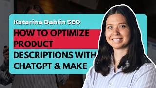 How to optimize product descriptions with ChatGPT and Make