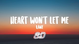 LANY - heart won't let me (Lyrics) (8D AUDIO)