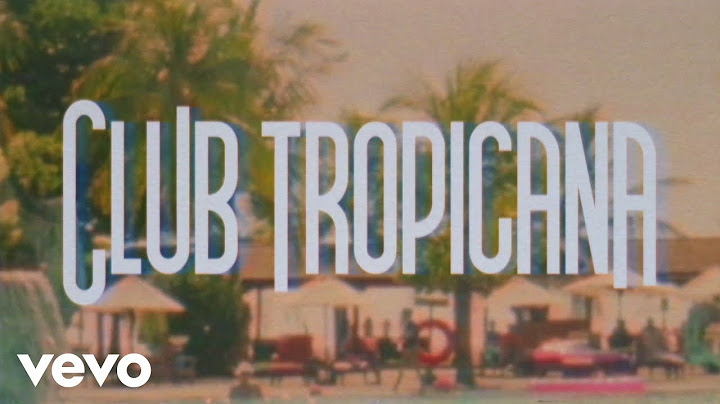 Club Tropicana Lyric Video version - Lyric Video performance video thumbnail