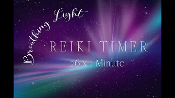 Reiki 1 Minute Timer with Reiki Music and Nature Sounds ~ 26 x 1 Minute Bell Timers