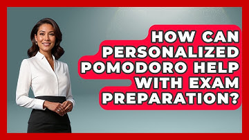 How Can Personalized Pomodoro Help With Exam Preparation? - Ultimate Study Hacks