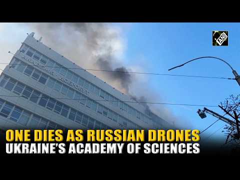 Russian Drone strikes Ukraine’s Academy of Sciences in Kyiv, One dies, two rescued