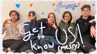 get to know US (messy)