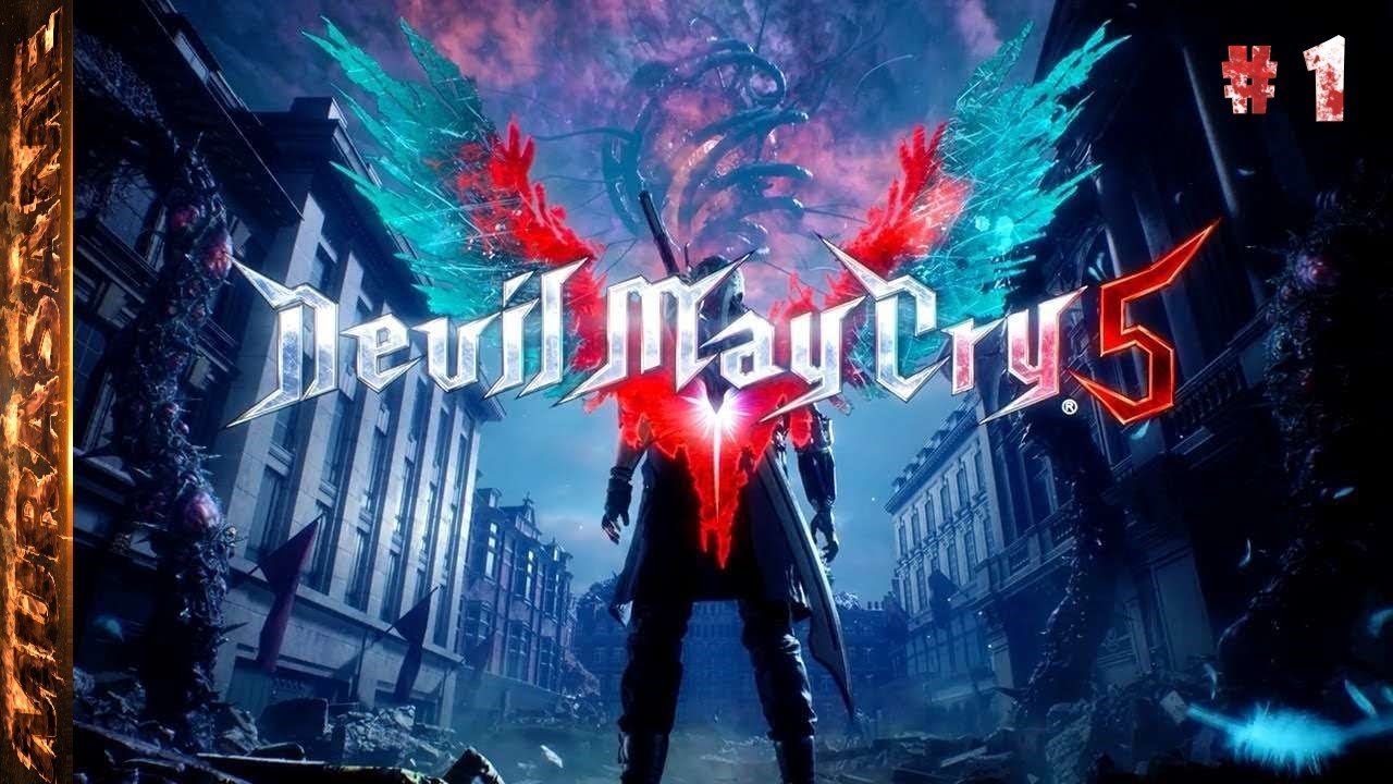 Devil May Cry 5 ➤ Прохождение #1