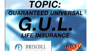 5 Minute Financials with Jack Driscoll   Guaranteed Universal Life Insurance