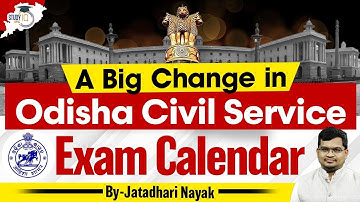 A Big Change In Odisha Civil Services Exam Calendar | BY Jatadhari Sir | OPSC StudyIQ
