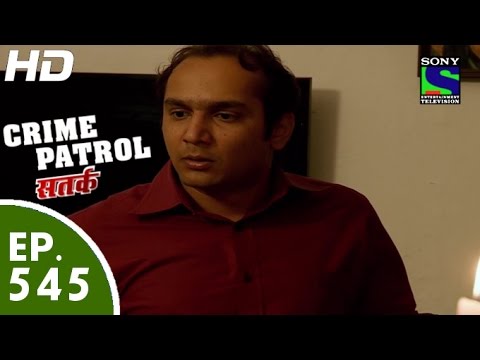 Crime Patrol - क्राइम पेट्रोल सतर्क -Anjaan Part-II- Episode 545 - 16th August, 2015