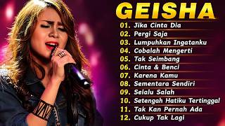 Download lagu Lagu Geisha - Full Album Terbaik & Terpopuler Yang Gak bosen Didengar Sepanjang Masa /Jika Cinta Dia