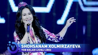Shohsanam Xolmirzayeva - Yor keladi (jonli ijro)