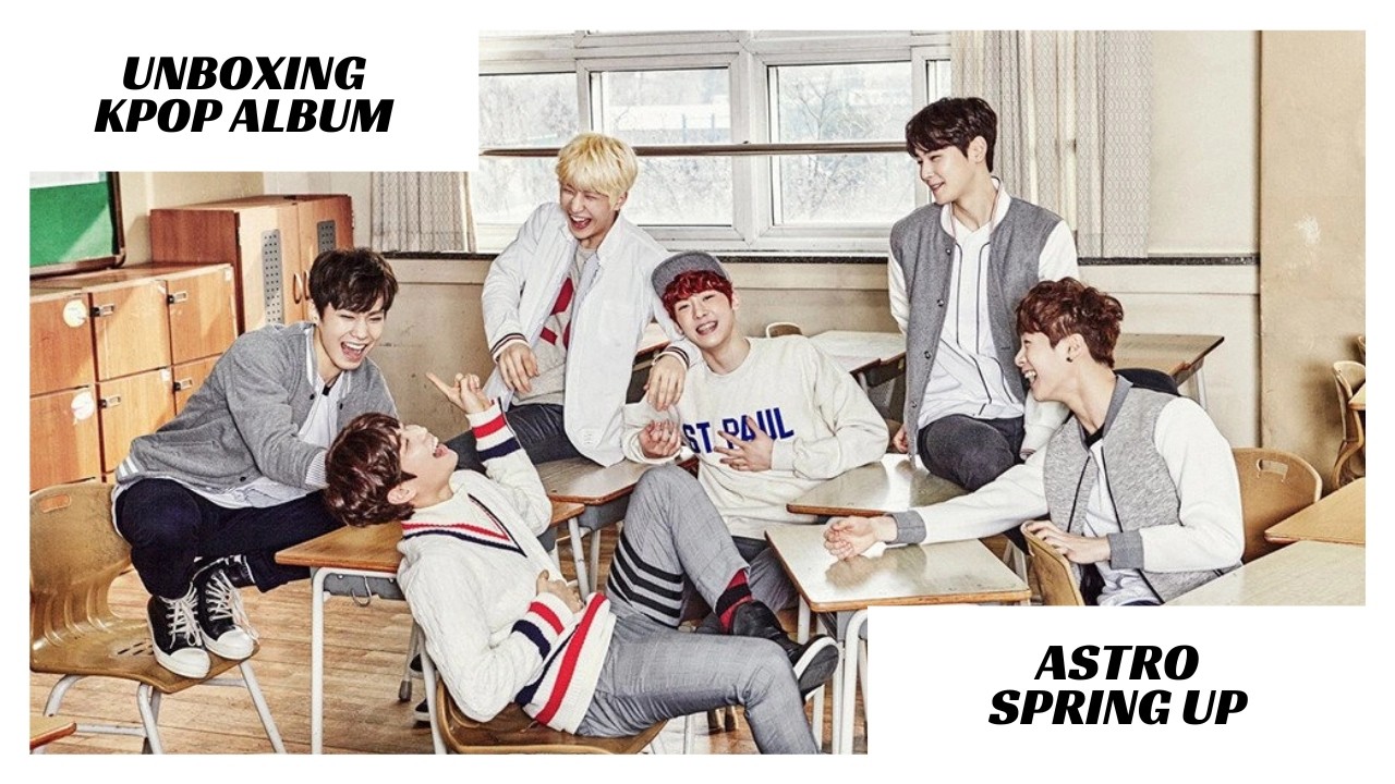ASTRO 1st Mini Album Debut 'SPRING UP' • ¡UNBOXING! - YouTube