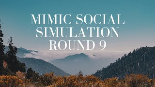 Mimic Social Simulation - Round 9