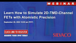 Learn How to Simulate 2D-TMD-Channel FETs with Atomistic Precision