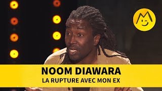 Noom Diawara - La rupture avec mon ex