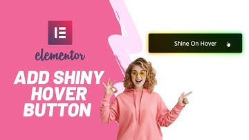 [Elementor Animations] How To Add Shiny Hover Button in Elementor Pro