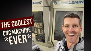 Willemin 408MT:  Our *FAVORITE* CNC Machine!