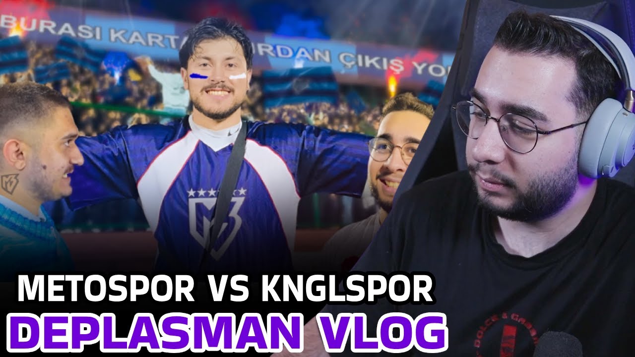 Eray, “METOSPOR VS KNGLSPOR DEPLASMAN VLOG! - kamera arkası” izliyor.