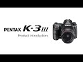 Introducing PENTAX K-3 Mark III (turn on the CC)