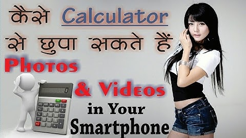 How to Hide Personal Photos &  Videos by Calculator without (Root)