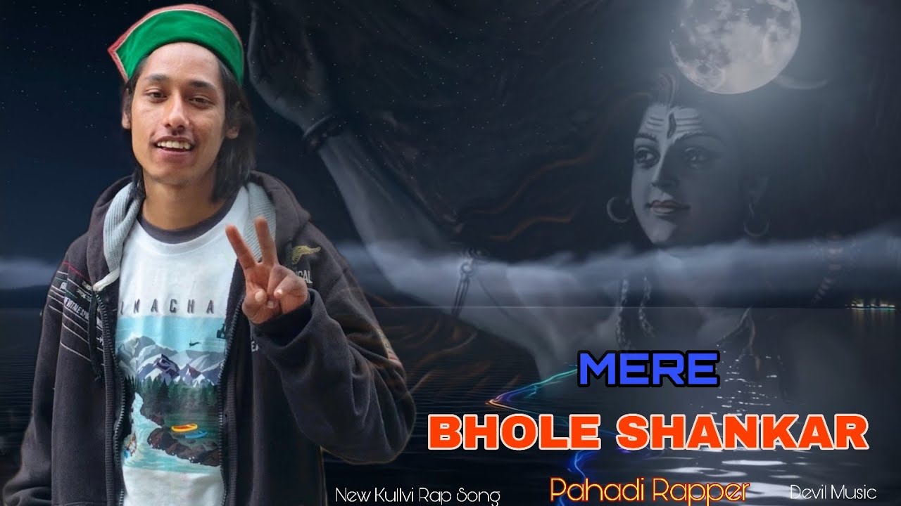 Mere Bhole Shankar / Pahadi Rapper / DEVIL MUSIC /  Letest Style Kullvi Rap Song
