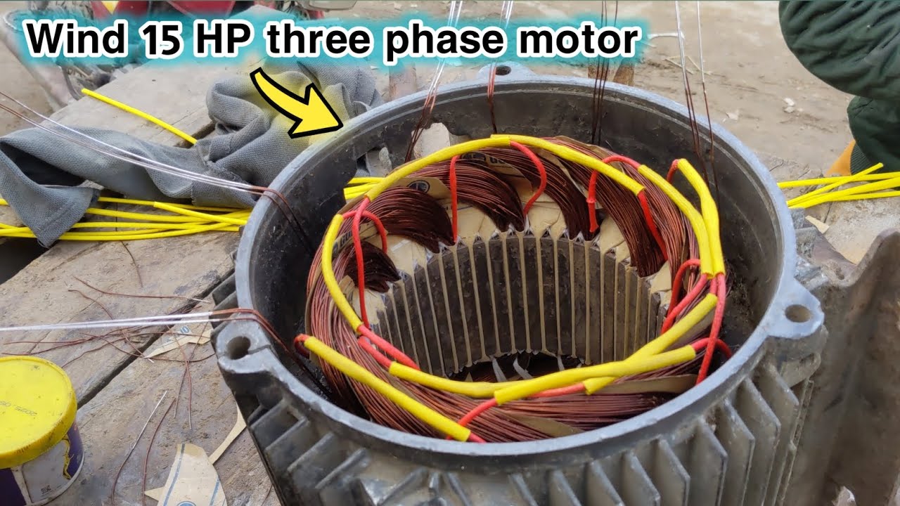 Wind 15 HP three phase motor ||full detail video|| three phase motor wind Kearney ka tarika.