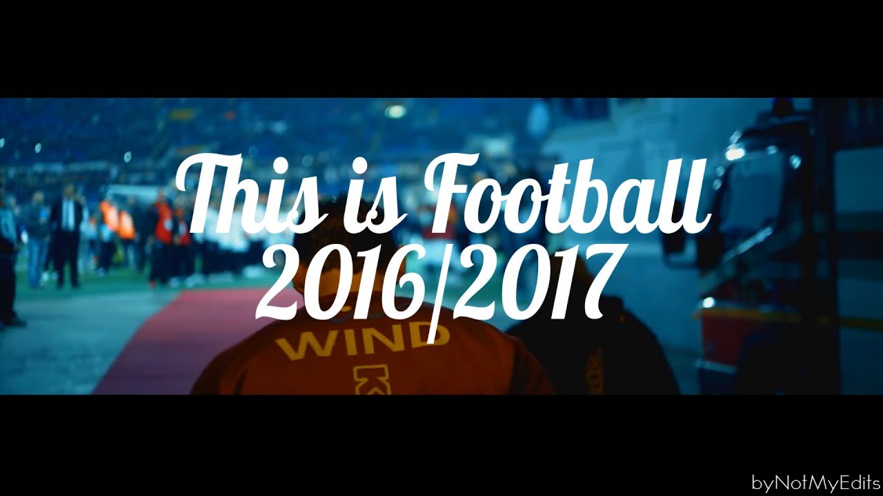 This Is Football • 2016-17