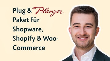 Plug & Planzer Paket | Verfügbar für Shopware, Shopify & WooCommerce