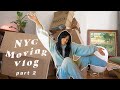 Packing, Moving, Unpacking: NYC Moving Vlog Part 2